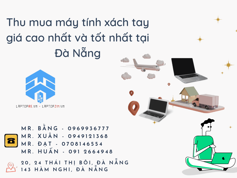 Thu mua máy tính xách tay giá cao nhất và tốt nhất tại Đà Nẵng
