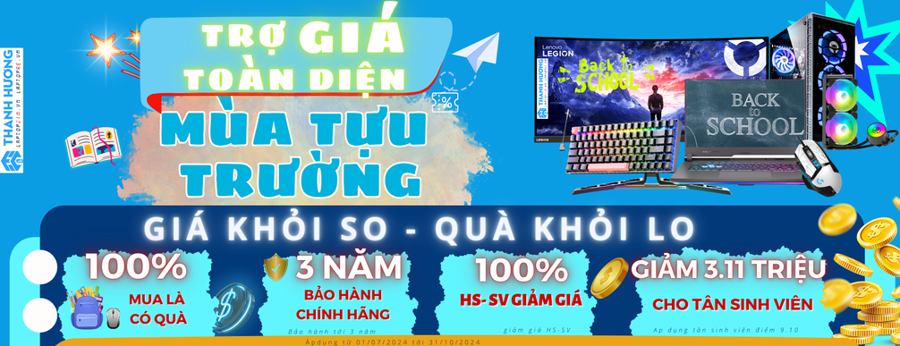 Giảm Giá Mùa Hè & Mùa Tựu Trường.  Trợ giá toàn diện + Ngập tràn ưu đãi